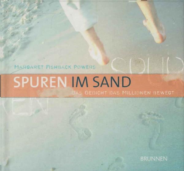 Spuren im Sand : das Gedicht, das Millionen bewegt.