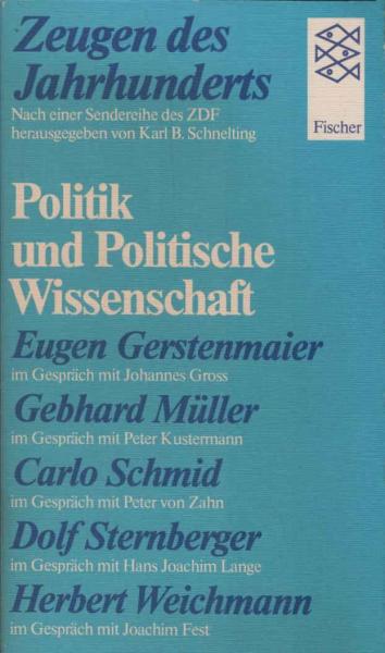 Zeugen des Jahrhunderts; Teil: 2., Porträts aus Politik und politischer Wissenschaft.