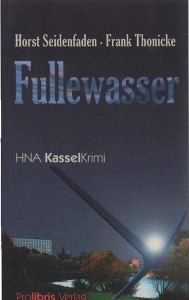 Fullewasser : HNA-Kassel-Krimi.