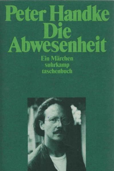 Die Abwesenheit : ein Märchen.