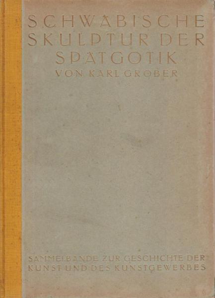 Schwäbische Skulptur der Spätgotik.