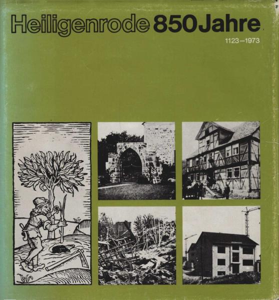 Heiligenrode 850 [achthundertfünfzig] Jahre : 1123 - 1973; eine Chronik d. Dorfes.