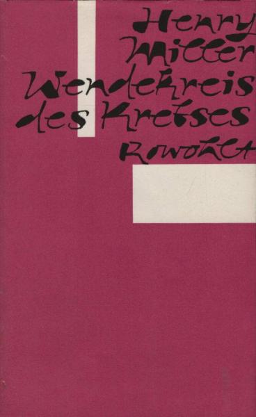 Wendekreis des Krebses : Roman.