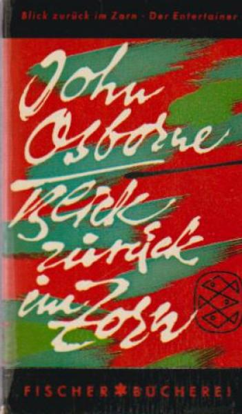 Blick zurück im Zorn : Theaterstück in 3 Akten; Der Entertainer : Ein Stück.