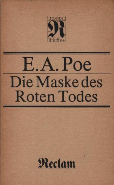 Die Maske des roten Todes : Kurzgeschichten.