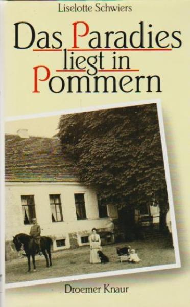 Das Paradies liegt in Pommern.