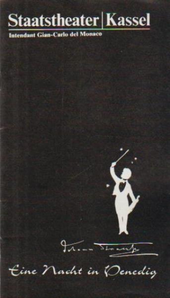 Staatstheater Kassel 1981. Eine Nacht Venedig. Von Johann Strauß. Programmheft.
