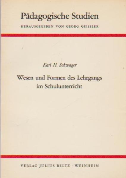 Wesen und Formen des Lehrgangs im Schulunterricht.