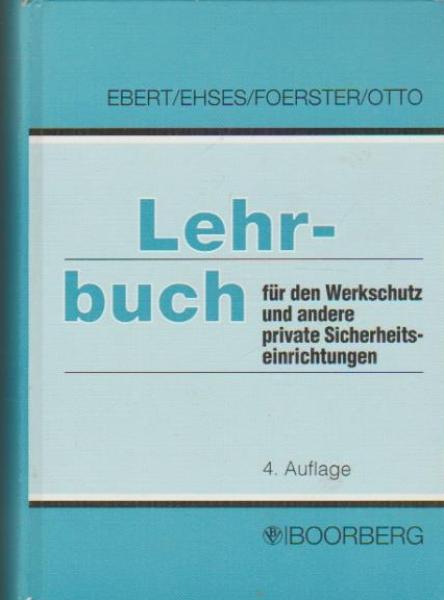 Lehrbuch für den Werkschutz und andere private Sicherheitseinrichtungen.