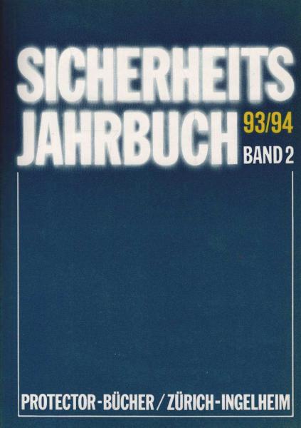 Sicherheits-Jahrbuch 93/94 für Deutschland, Österreich und die Schweiz; Band 2