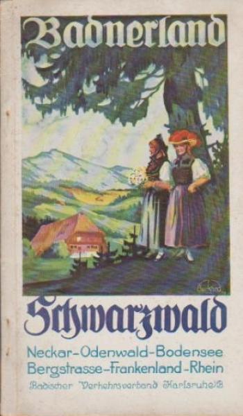 Badnerland. Schwarzwald. Neckar - Odenwald - Bodensee - Bergstrasse -Frankenland - Rhein. Wegweiser und Hotelführer.