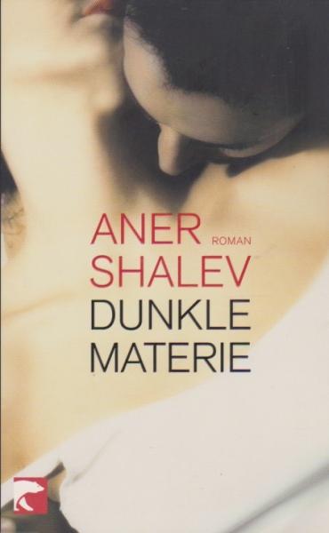 Dunkle Materie : Roman.