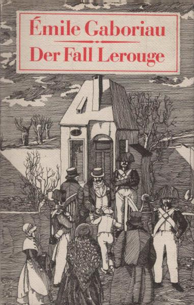 Der Fall Lerouge : Kriminalroman.