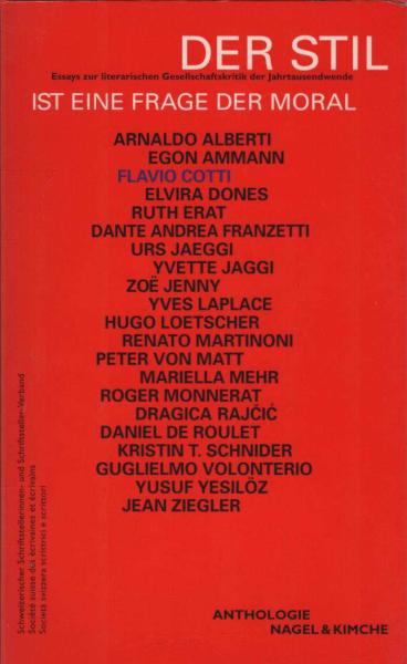 Der Stil ist eine Frage der Moral : Essays zur literarischen Gesellschaftskritik der Jahrtausendwende = Le style est une question de morale.