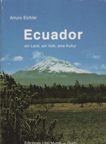 Ecuador ein Land, ein Volk, eine Kultur