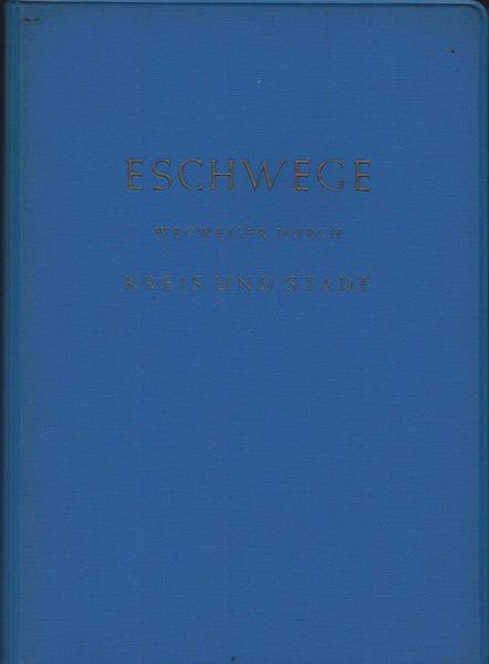 Eschwege. Wegweiser durch Kreis und Stadt