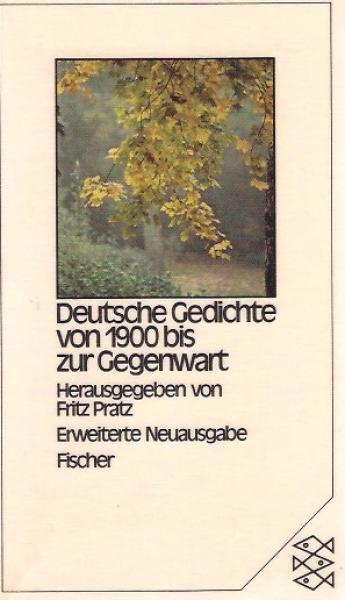 Deutsche Gedichte von 1900 [neunzehnhundert] bis zur Gegenwart.