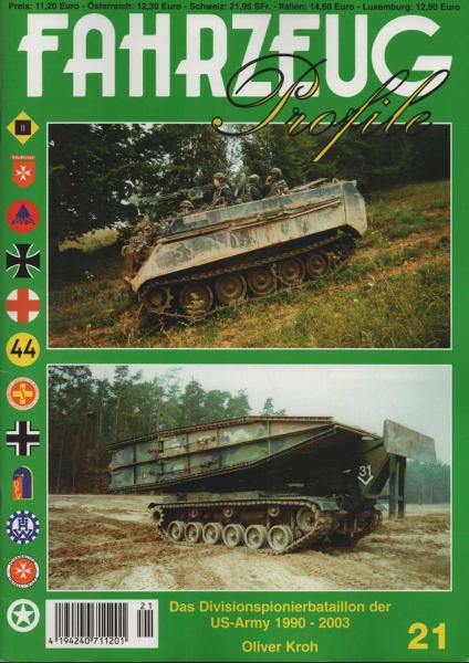 Fahrzeug Profile; Nr. 21: Das Divisionspionierbataillon der US-Army 1990-2003