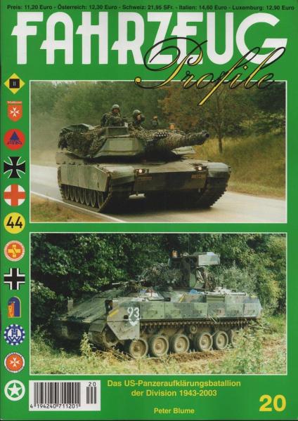 Fahrzeug Profile; Nr. 20: Das US-Panzeraufklärungsbataillon der Division 1943-2003