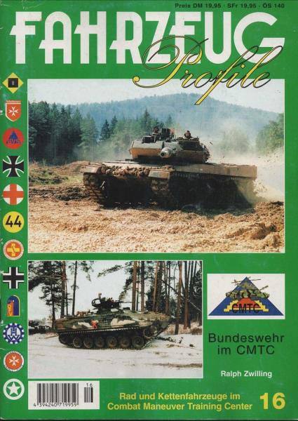 Fahrzeug Profile; Nr. 16: Rad und Kettenfahrzeuge im Combat Maneuver Training Center CMTC