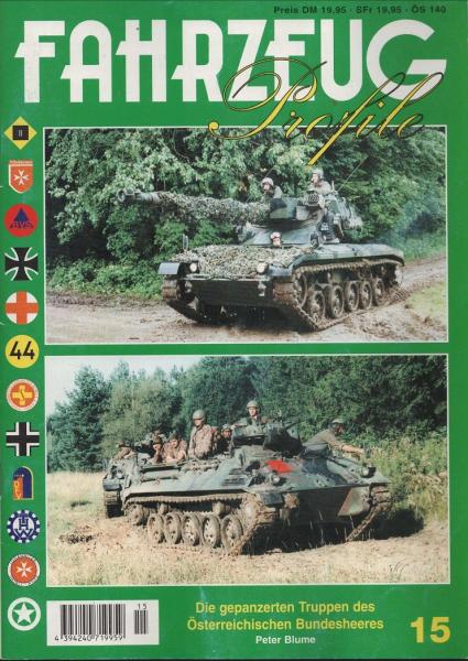 Fahrzeug Profile; Nr. 15: Die gepanzerten Truppen des Österreichischen Bundesheeres