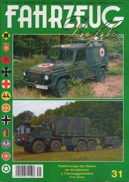Fahrzeug Profile; Nr. 31: Radfahrzeuge des Heeres der Bundeswehr. 3. Fahrzeuggeneration