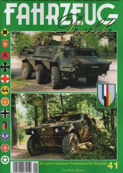 Fahrzeug Profile; Nr. 41: 20 Jahre Deutsch-Französische Brigade