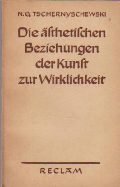 Die ästhetischen Beziehungen der Kunst zur Wirklichkeit