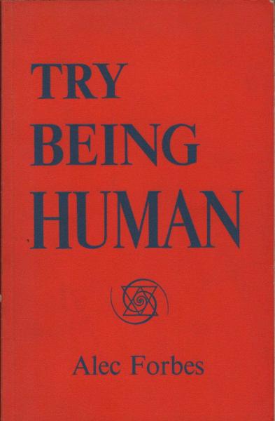 Try being human