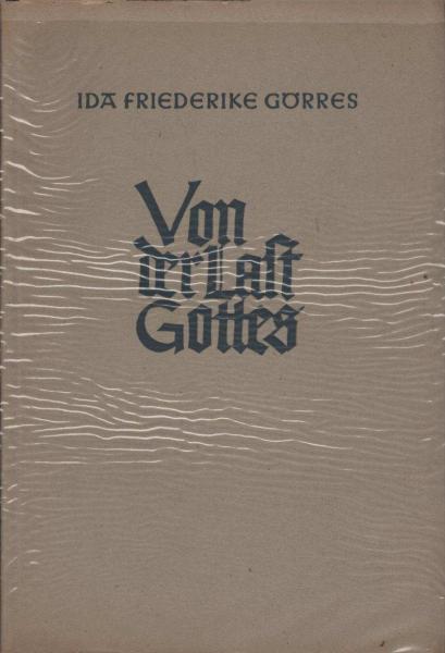 Von der Last Gottes : Ein Gespräch über den Menschen und den Christen.