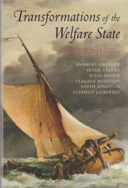 Transformations of the Welfare State: Small States, Big Lessons