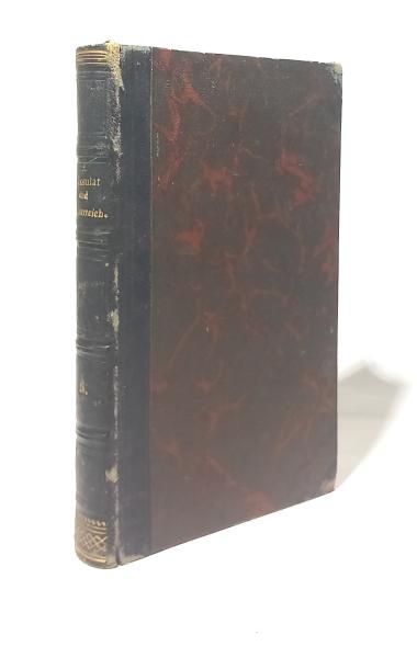 Geschichte des Consulats und des Kaiserreichs. Teil: Bd. 5.