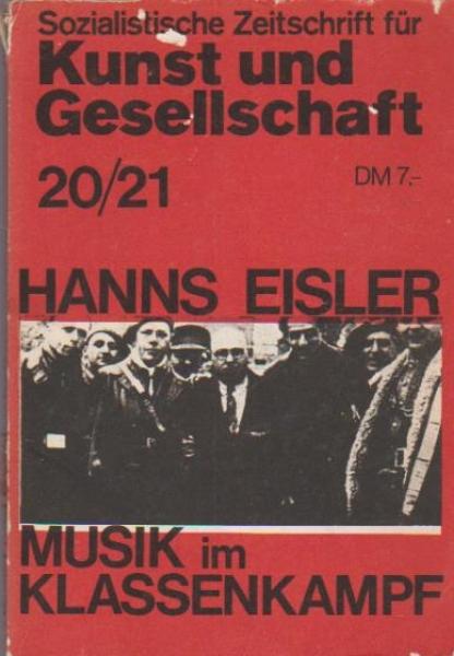 Sozialistische Zeitschrift für Kunst und Gesellschaft. Heft 20/21. Musik im Klassenkampf.