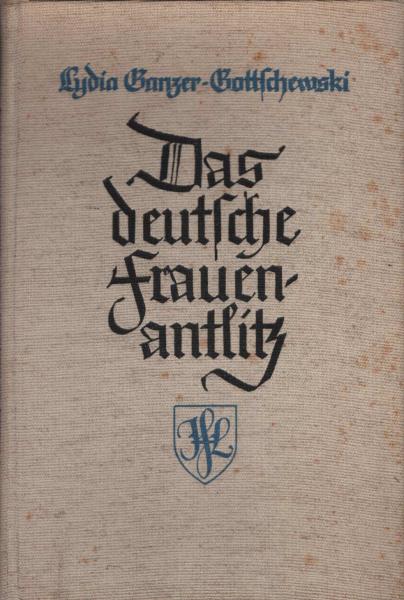 Das deutsche Frauenantlitz : Bildnisse aus allen Jahrhunderten deutschen Lebens.