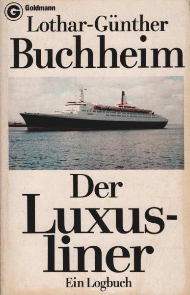 Der Luxusliner : e. Logbuch.