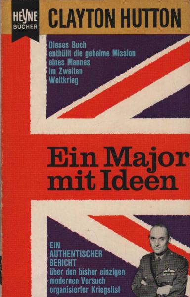 Ein Major mit Ideen : Tatsachenbericht.