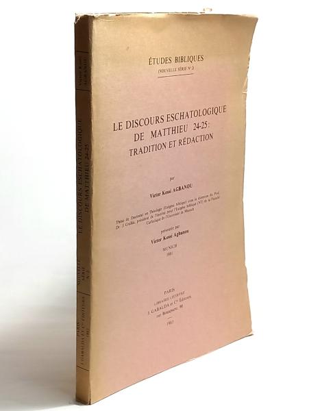 Le discours eschatologique de Matthieu 24-25: tradition et rédaction (= Études Bibliques)