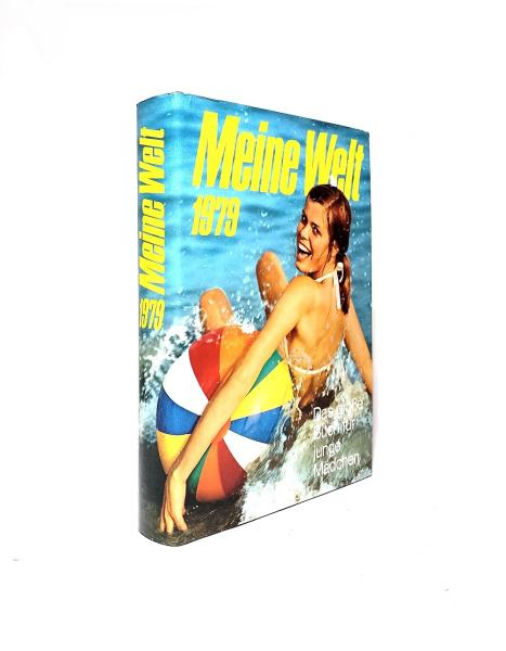 Meine Welt 1979. Das große Jahrbuch für junge Mädchen