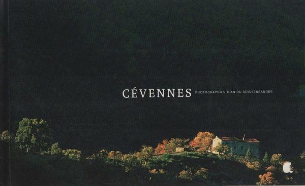 Cévennes : Terre de nature, d'histoire et de mémoire