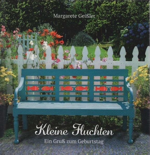 Kleine Fluchten : ein Gruß zum Geburtstag.