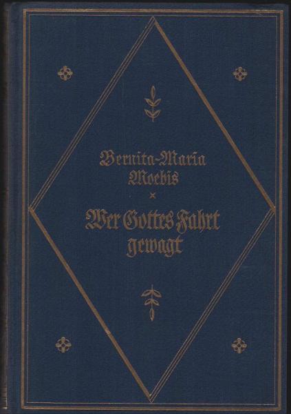 Wer Gottes Fahrt gewagt : Bilder u. Schicksale aus d. Hause Flex.