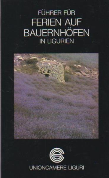 Führer für Ferien auf Bauernhöfen in Ligurien