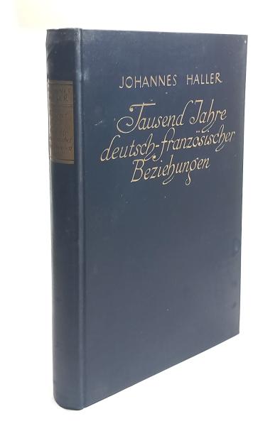 Tausend Jahre deutsch-französischer Beziehungen.