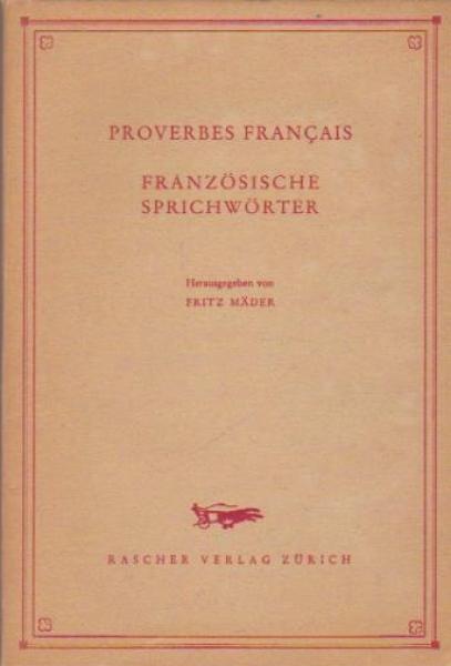 Proverbes français = Französische Sprichwörter.