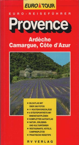Provence. Ardeche, Camargue, Cote d'Azur.