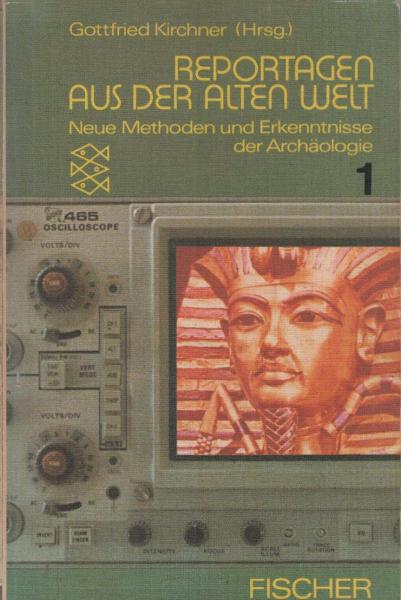 Reportagen aus der Alten Welt; Teil: 1.