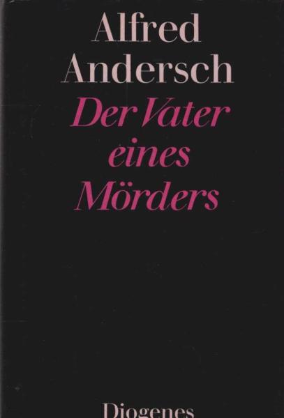 Der Vater eines Mörders : e. Schulgeschichte.