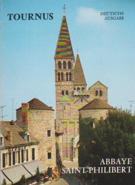 Tournus. Abbaye Saint-Philibert. Deutsche Ausgabe.