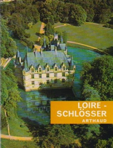Loire-Schlösser ...