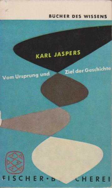 Vom Ursprung und Ziel der Geschichte.